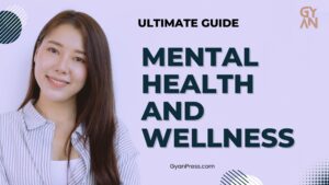 Exploring strategies for mental health and self-care - GyanPress's blog