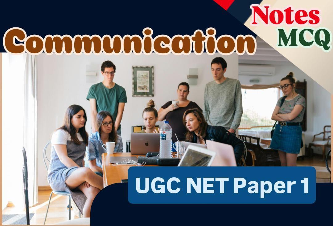 Communication – Short Notes , MCQ And PYQ || Read Now